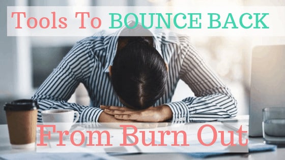 bounce back burn out